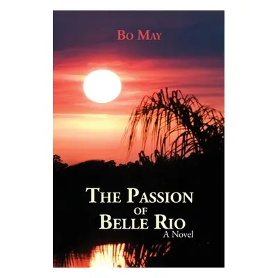 "The Passion of Belle Rio" - "" ("May Bo")