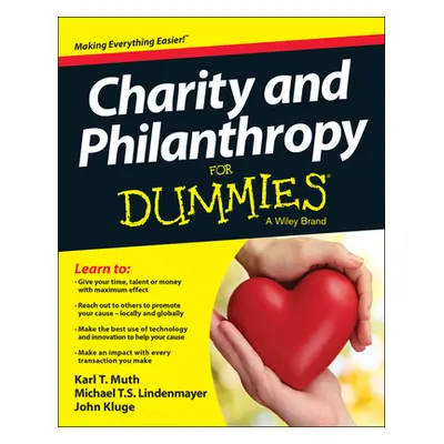 "Charity and Philanthropy for Dummies" - "" ("Lindenmayer Michael T. S.")