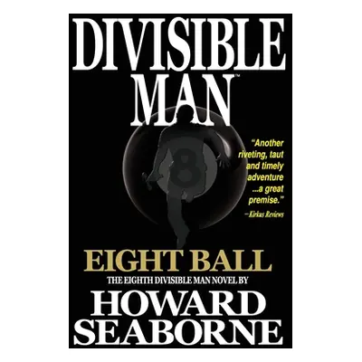 "Divisible Man - Eight Ball" - "" ("Seaborne Howard")