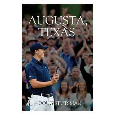 "Augusta, Texas" - "" ("Stutsman Doug")