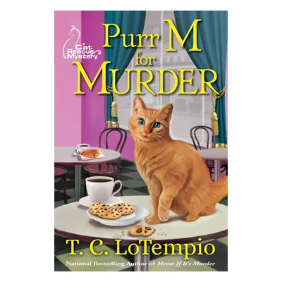 "Purr M For Murder" - "A Cat Rescue Mystery" ("Lotempio T. C.")