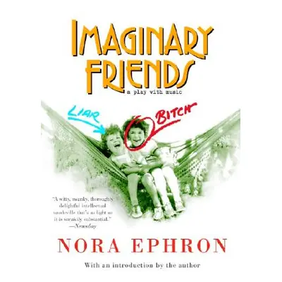 "Imaginary Friends" - "" ("Ephron Nora")