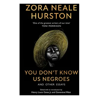 "You Don't Know Us Negroes and Other Essays" - "" ("Hurston Zora Neale")