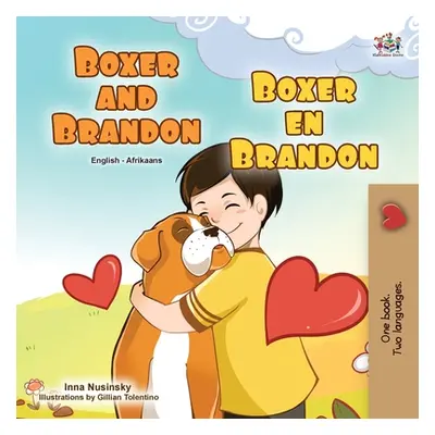 "Boxer and Brandon (English Afrikaans Bilingual Book for Kids)" - "" ("Books Kidkiddos")