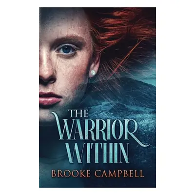 "The Warrior Within" - "" ("Campbell Brooke")