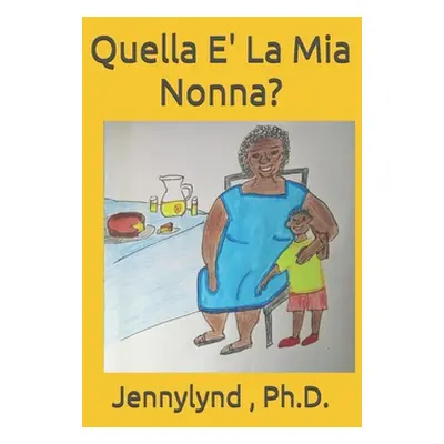 "Quella E' La Mia Nonna?" - "" ("James Jennylynd")