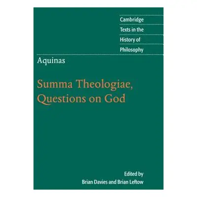 "Aquinas: Summa Theologiae, Questions on God" - "" ("Leftow Brian")