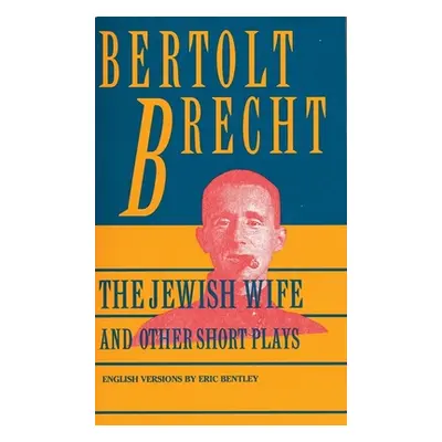 "Jewish Wife and Other Short Plays: Includes: In Search of Justice; Informer; Elephant Calf; Mea