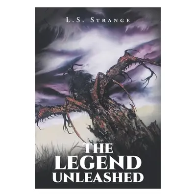 "The Legend Unleashed" - "" ("Strange L. S.")