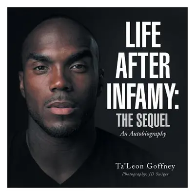 "Life After Infamy: The Sequel" - "" ("Goffney Ta'leon")