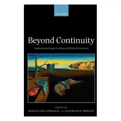 "Beyond Continuity Institutional Change in Advanced Political Economies (Paperback)" - "" ("Stre