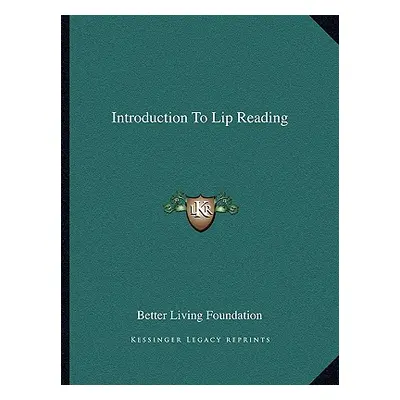 "Introduction To Lip Reading" - "" ("Better Living Foundation")