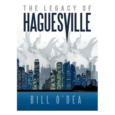 "The Legacy of Haguesville" - "" ("O'Dea Bill")