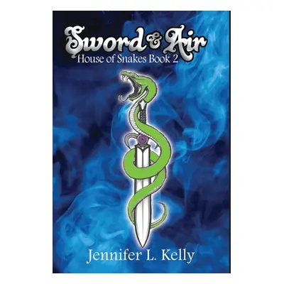 "Sword and Air" - "" ("Kelly Jennifer L.")