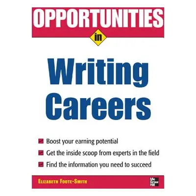 "Opportunities in Writing Careers" - "" ("Foote-Smith Elizabeth")