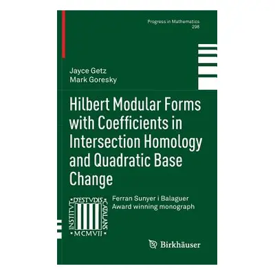 "Hilbert Modular Forms with Coefficients in Intersection Homology and Quadratic Base Change" - "