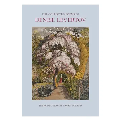 "The Collected Poems of Denise Levertov" - "" ("Levertov Denise")