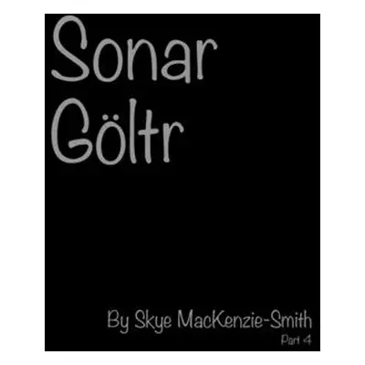 "Sonar Gltr, Part 4" - "" ("Mackenzie-Smith Skye")