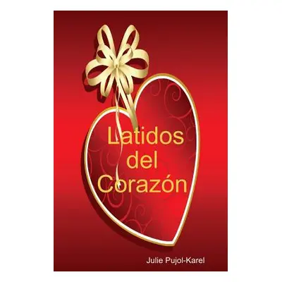 "Latidos del Corazn" - "" ("Pujol-Karel Julie")