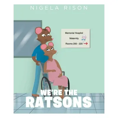 "We're the Ratsons" - "" ("Rison Nigela")