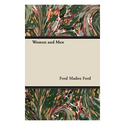 "Women and Men" - "" ("Ford Ford Madox")