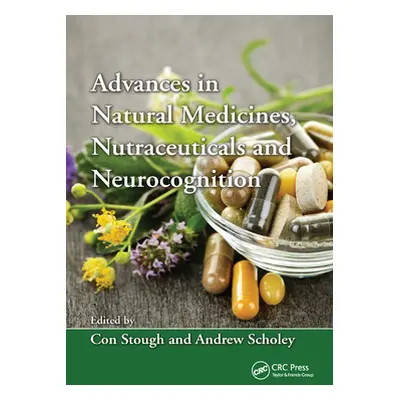 "Advances in Natural Medicines, Nutraceuticals and Neurocognition" - "" ("Stough Con Kerry Kenne