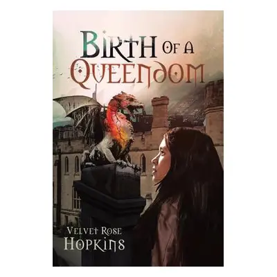 "Birth of a Queendom" - "" ("Rose Hopkins Velvet")