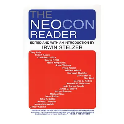 "The Neocon Reader" - "" ("Stelzer Irwin M.")