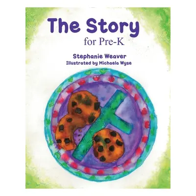 "The Story for Pre-K" - "" ("Weaver Stephanie")