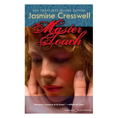 "Master Touch" - "" ("Cresswell Jasmine")