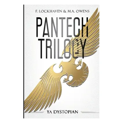 "PanTech Trilogy: YA Dystopian" - "" ("Lockhaven F.")