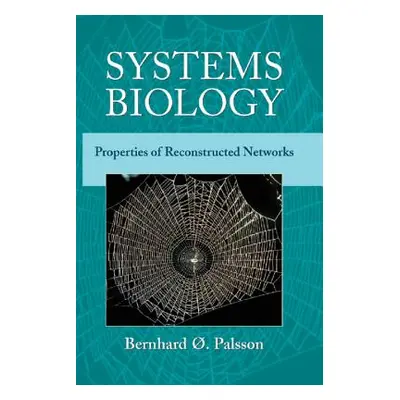 "Systems Biology: Properties of Reconstructed Networks" - "" ("Palsson Bernhard .")