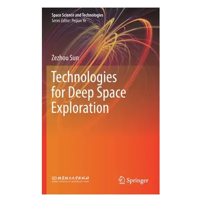 "Technologies for Deep Space Exploration" - "" ("Sun Zezhou")