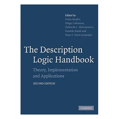 "The Description Logic Handbook: Theory, Implementation and Applications" - "" ("Baader Franz")