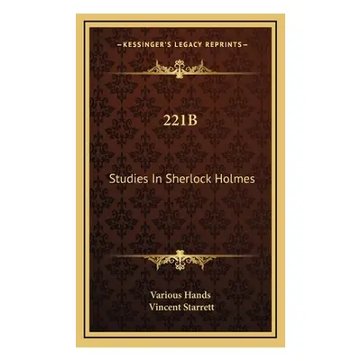 "221b: Studies In Sherlock Holmes" - "" ("Various Hands")