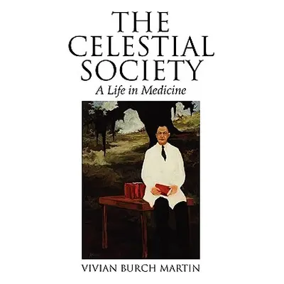 "The Celestial Society" - "" ("Martin Vivian Burch")