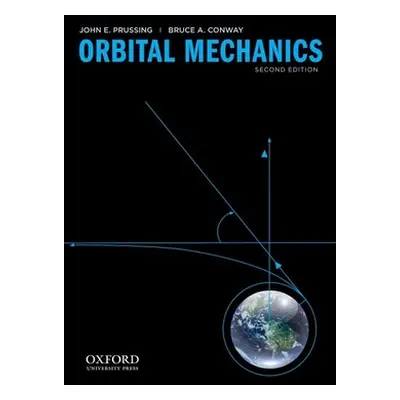 "Orbital Mechanics" - "" ("Prussing John E.")