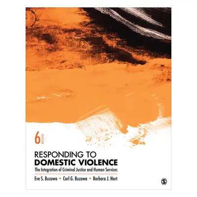 "Responding to Domestic Violence: The Integration of Criminal Justice and Human Services" - "" (