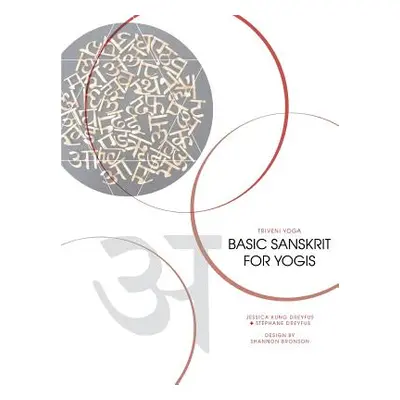 "Basic Sanskrit for Yogis" - "" ("Dreyfus Jessica")