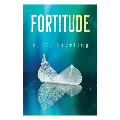 "Fortitude" - "" ("Sterling S. C.")