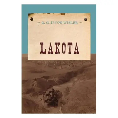 "Lakota" - "" ("Wisler G. Clifton")