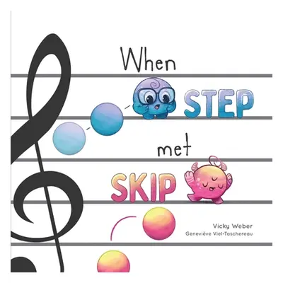 "When Step Met Skip" - "" ("Weber Vicky")