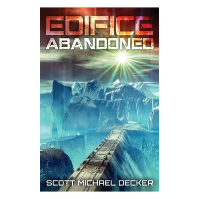 "Edifice Abandoned: The Secret of Achernar Tertius" - "" ("Decker Scott Michael")