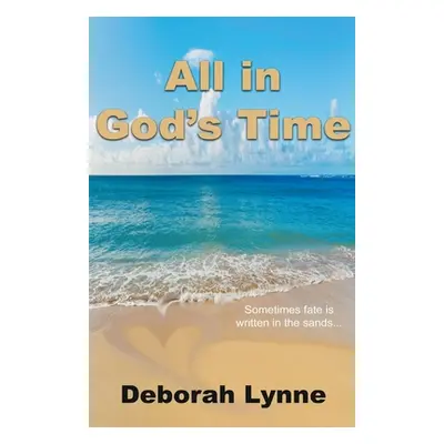 "All in God's Time" - "" ("Lynne Deborah")