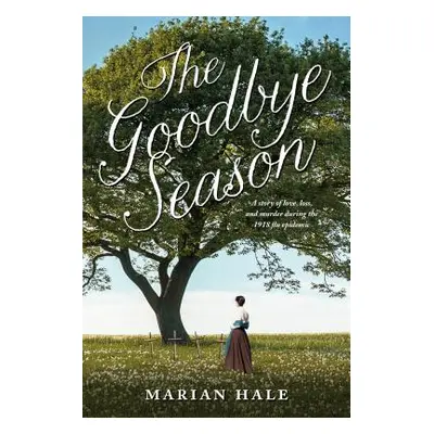 "The Goodbye Season" - "" ("Hale Marian")