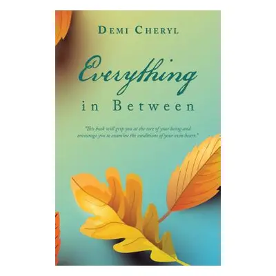 "Everything in Between" - "" ("Cheryl Demi")