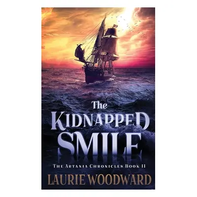 "The Kidnapped Smile" - "" ("Woodward Laurie")