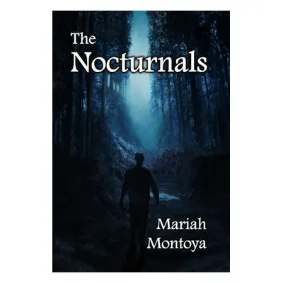 "The Nocturnals" - "" ("Montoya Mariah")