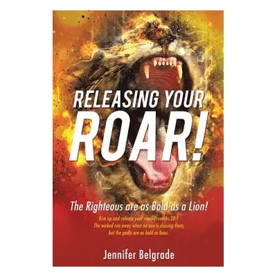 "Releasing Your Roar!" - "" ("Belgrade Jennifer")