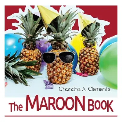 "The Maroon Book: All About Queensland" - "" ("Clements Chandra A.")